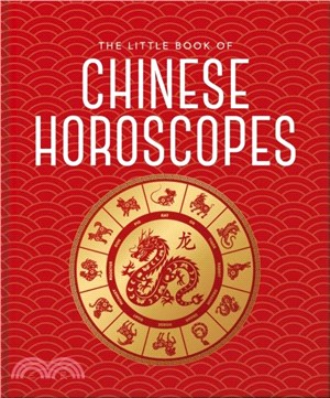 The Little Book of Chinese Horoscopes