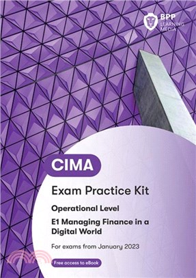 CIMA E1 Managing Finance in a Digital World：Exam Practice Kit