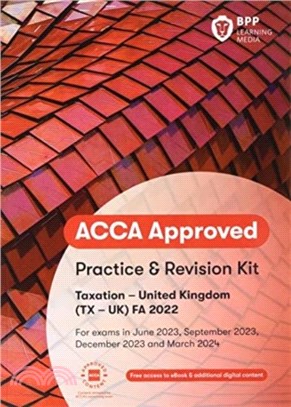 ACCA Taxation FA2022：Practice and Revision Kit