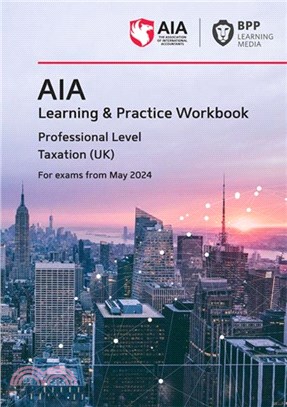 AIA - 6 Taxation (UK)：Learning and Practice Workbook