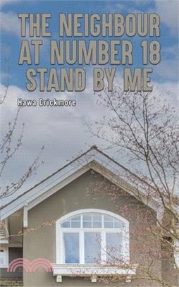 The Neighbour at Number 18 - Stand by Me