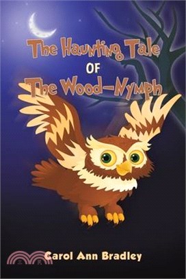 The Haunting Tale of The Wood-Nymph