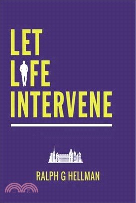Let Life Intervene