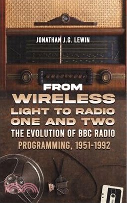 From Wireless Light to Radio One and Two