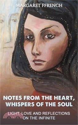 Notes from the Heart, Whispers of the Soul