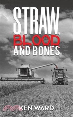 Straw, Blood and Bones