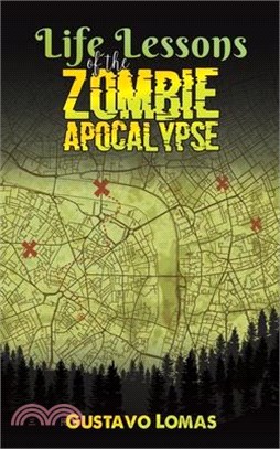 Life Lessons of the Zombie Apocalypse