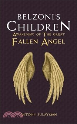 Belzoni's Children: Awakening of the Great Fallen Angel