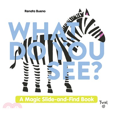 What Do You See?: A Magic Slide-and-Find Book (附膠片)