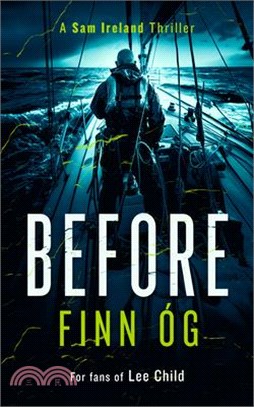 Before: A Gripping Military Thriller of Isolation and Redemption You Won't Be Able to Put Down