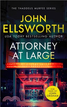 Attorney at Large：A page-turning legal thriller