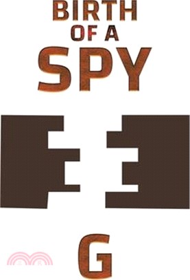 Birth of a Spy