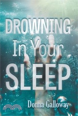 Drowning In Your Sleep