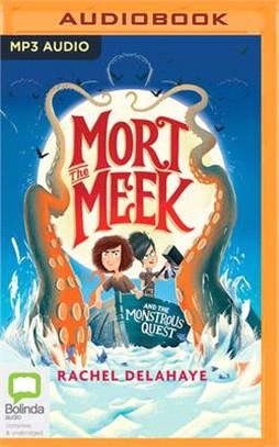Mort the Meek and the Monstrous Quest (CD only)