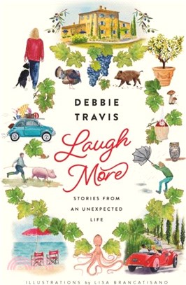 Laugh More：Stories from an Unexpected Life