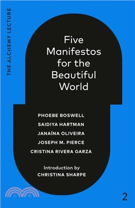 Five Manifestos for the Beautiful World：The Alchemy Lecture 2023