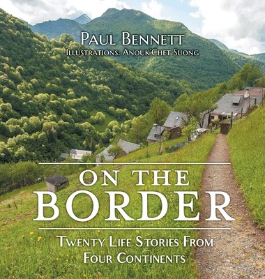 On the Border: Twenty Life Stories From Four Continents