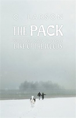 The Pack: Perils and Peace of Nature - Lake of the Woods