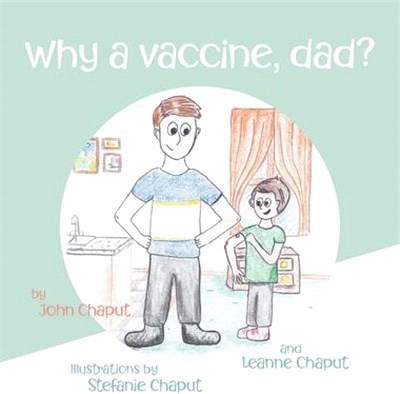 Why a Vaccine, Dad?