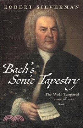 Bach's Sonic Tapestry: The Well-Tempered Clavier of 1722