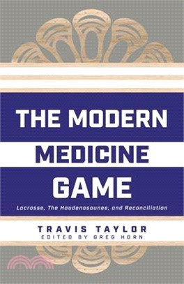 The Modern Medicine Game: Lacrosse, The Haudenosaunee, and Reconciliation