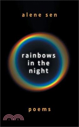 Rainbows in the Night: Poems