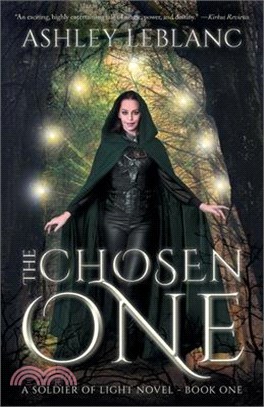 The Chosen One: A Soldier of Light Novel - Book One