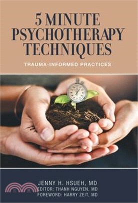 5 Minute Psychotherapy Techniques: Trauma-Informed Practices