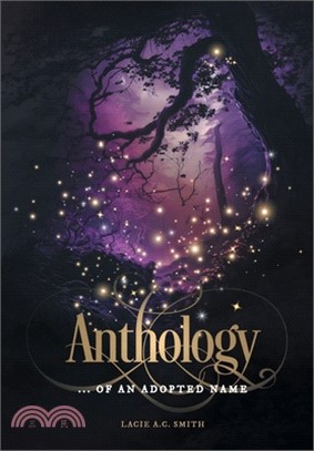 Anthology: ... of an Adopted Name