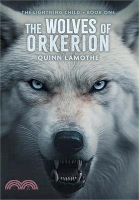 The Wolves of Orkerion