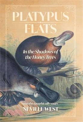 Platypus Flats: In The Shadows of The Honey Trees