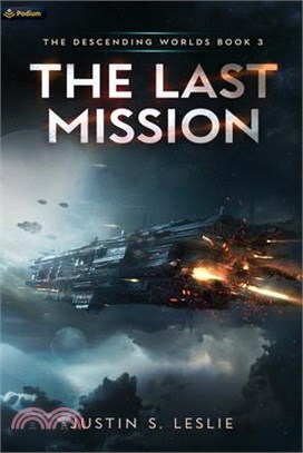 The Last Mission: A Military Sci-Fi Adventure