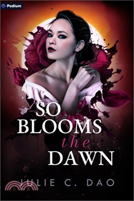 So Blooms the Dawn: A Tale of Romantic Gothic Horror