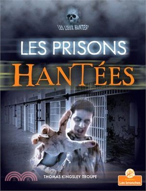 Les Prisons Hantées