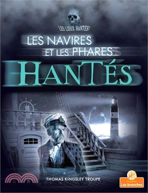 Les Navires Et Les Phares Hantés
