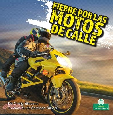 Fiebre Por Las Motos de Calle