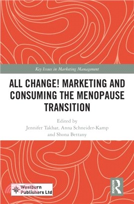 All Change! Marketing and Consuming the Menopause Transition
