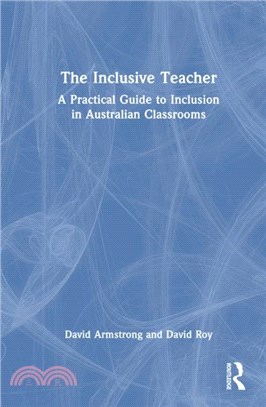 The Inclusive Teacher：A Practical Guide to Inclusion in Australian Classrooms