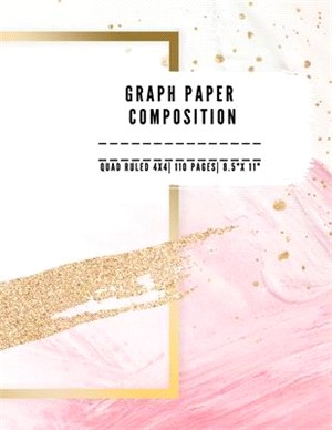 Graph Paper Composition: QUAD RULLED 4X4, Grid paper notebook- 110 PAGES - Large 8.5" X 11" - Large size graph paper composition perfect for ei