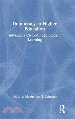 Democracy in Higher Education: Advancing Civic-Minded Student Learning