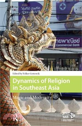 Dynamics of Religion in Southeast Asia: Magic and Modernity