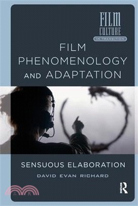 Film Phenomenology and Adaptation: Sensuous Elaboration