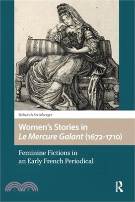 Women's Stories in Le Mercure Galant (1672-1710): Feminine Fictions in an Early French Periodical