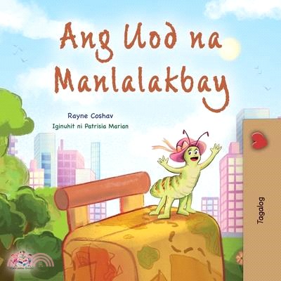 The Traveling Caterpillar (Tagalog Children's Book)