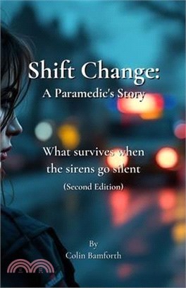 Shift Change: What survives when the sirens go silent