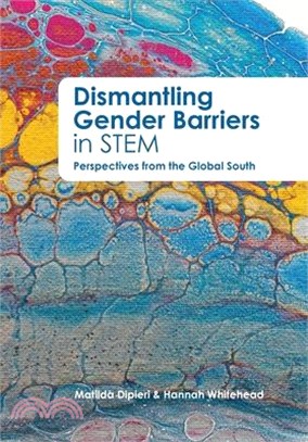 Dismantling Gender Barriers in STEM Perspectives from the Global South