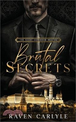 Brutal Secrets: A Dark Mafia Second-Chance Romance