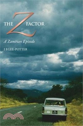 The Z-Factor: A Zambian Episode (Full-Colour Special Edition)