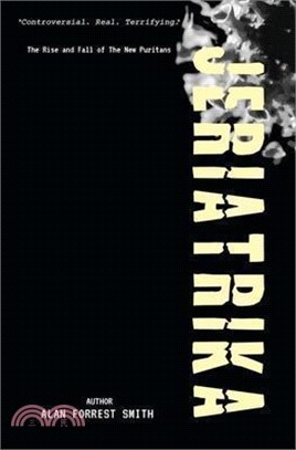 Jeriatrika: The Rise And Fall of The New Puritans