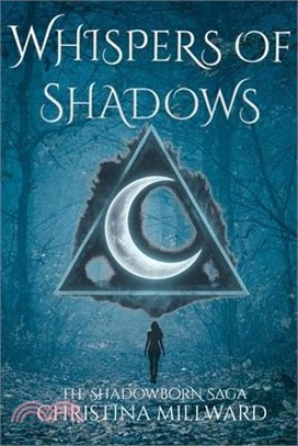 Whispers of Shadows: The Shadowborn Saga